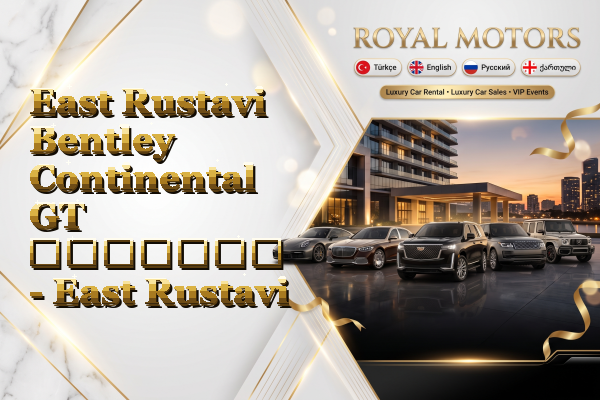 East Rustavi Bentley Continental GT გაყიდვა - East Rustavi