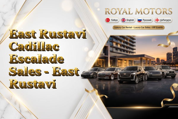 East Rustavi Cadillac Escalade Sales - East Rustavi