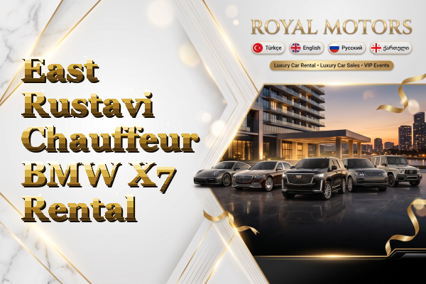 East Rustavi Chauffeur BMW X7 Rental