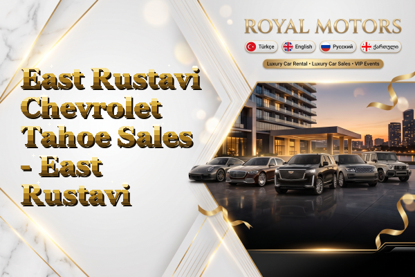 East Rustavi Chevrolet Tahoe Sales - East Rustavi