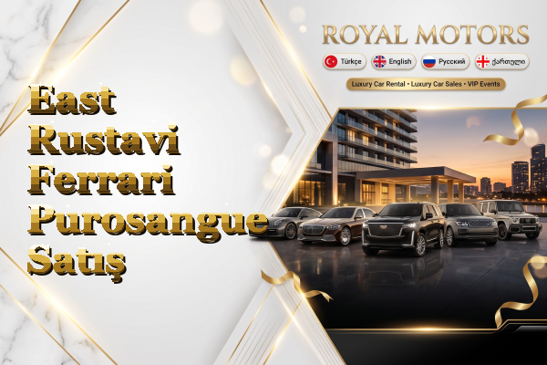 East Rustavi Ferrari Purosangue Satış