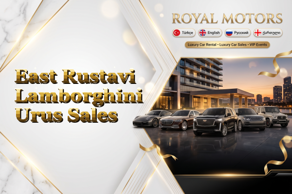 East Rustavi Lamborghini Urus Sales