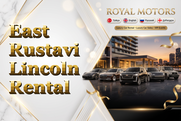 East Rustavi Lincoln Rental