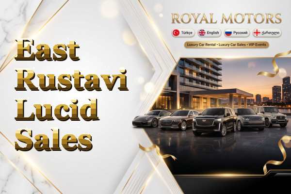 East Rustavi Lucid Sales