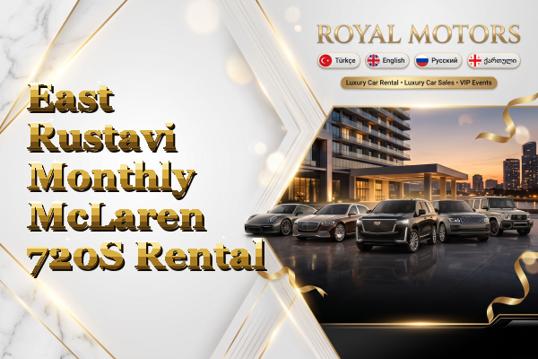 East Rustavi Monthly McLaren 720S Rental
