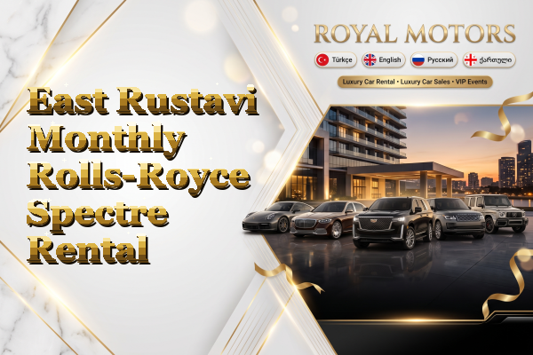 East Rustavi Monthly Rolls-Royce Spectre Rental