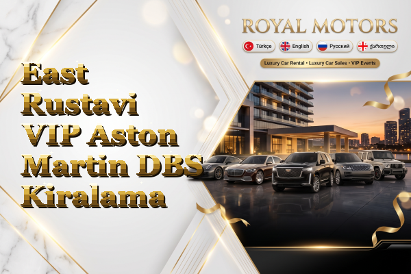 East Rustavi VIP Aston Martin DBS Kiralama