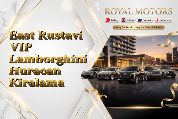 East Rustavi VIP Lamborghini Huracan Kiralama
