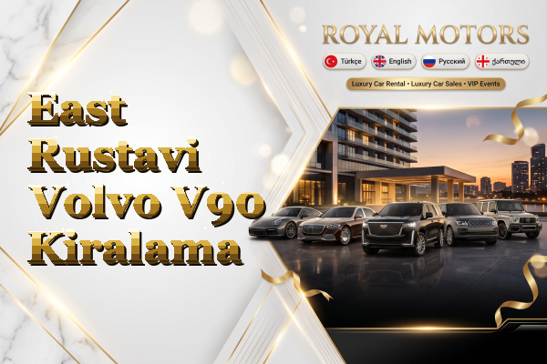 East Rustavi Volvo V90 Kiralama