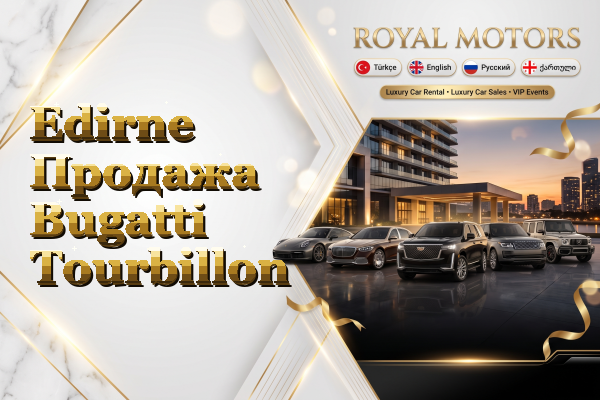Edirne Продажа Bugatti Tourbillon