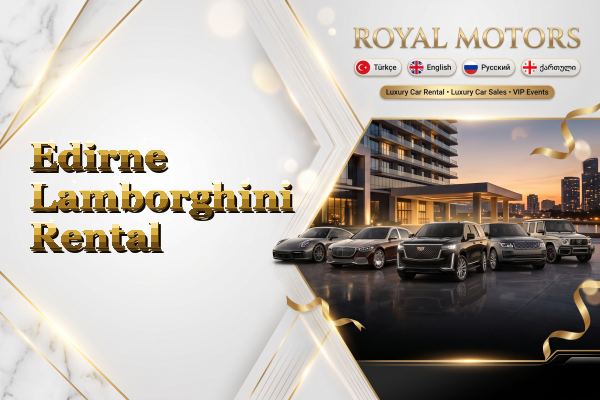 Edirne Lamborghini Rental