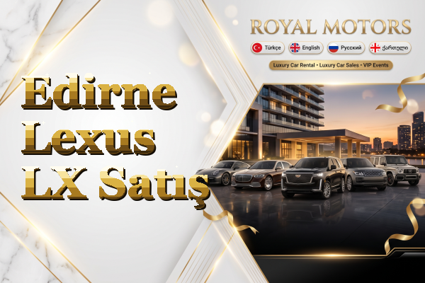 Edirne Lexus LX Satış