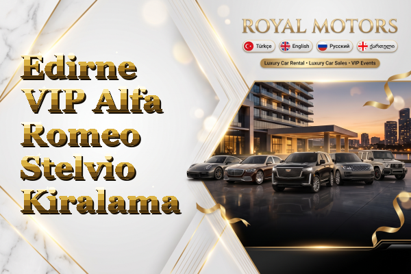 Edirne VIP Alfa Romeo Stelvio Kiralama