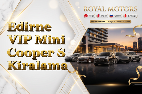 Edirne VIP Mini Cooper S Kiralama