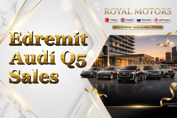 Edremit Audi Q5 Sales