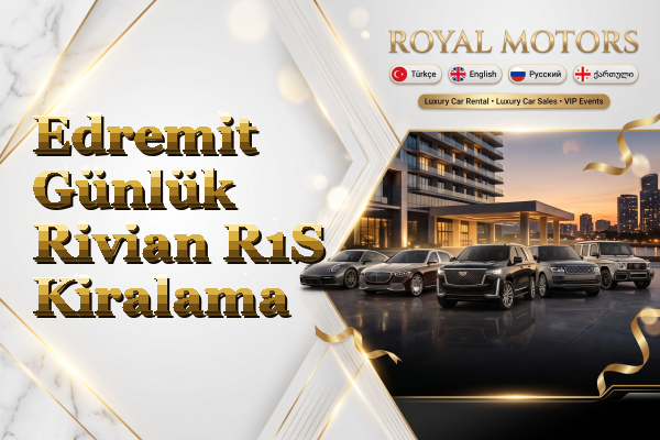 Edremit Günlük Rivian R1S Kiralama