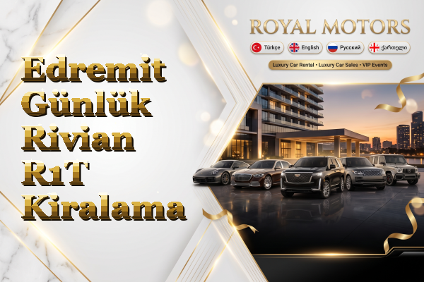 Edremit Günlük Rivian R1T Kiralama
