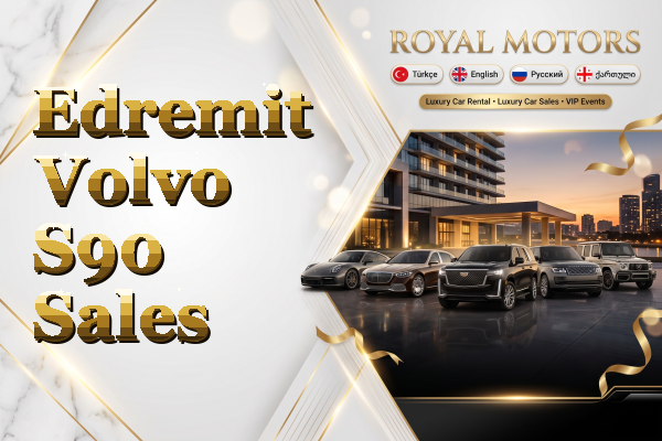 Edremit Volvo S90 Sales