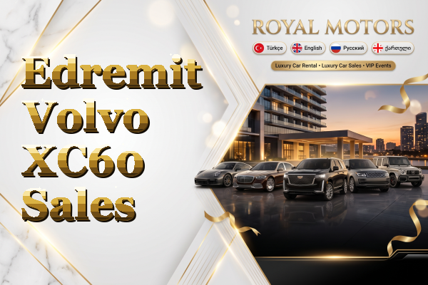 Edremit Volvo XC60 Sales