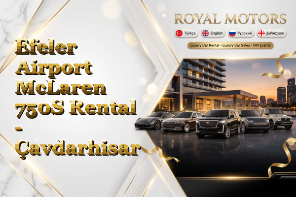 Efeler Airport McLaren 750S Rental - Çavdarhisar
