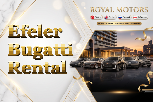 Efeler Bugatti Rental