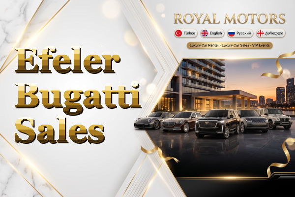 Efeler Bugatti Sales