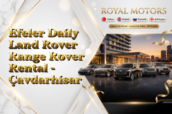 Efeler Daily Land Rover Range Rover Rental - Çavdarhisar