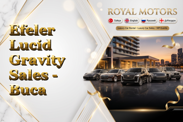 Efeler Lucid Gravity Sales - Buca