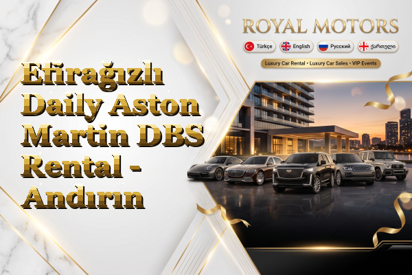 Efirağızlı Daily Aston Martin DBS Rental - Andırın