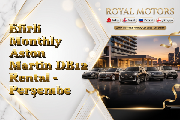 Efirli Monthly Aston Martin DB12 Rental - Perşembe