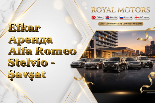 Efkar Аренда Alfa Romeo Stelvio - Şavşat