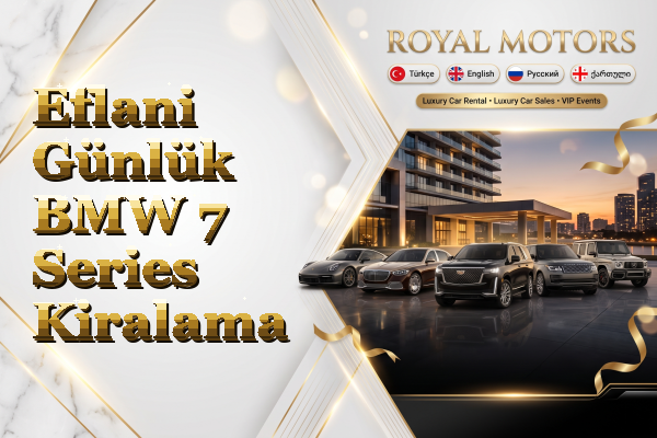 Eflani Günlük BMW 7 Series Kiralama