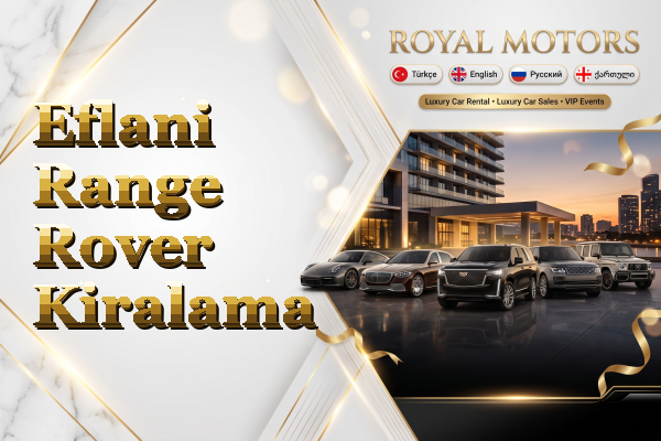 Eflani Range Rover Kiralama