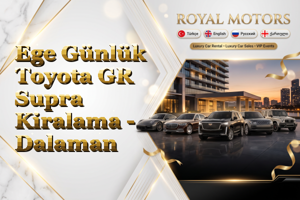 Ege Günlük Toyota GR Supra Kiralama - Dalaman