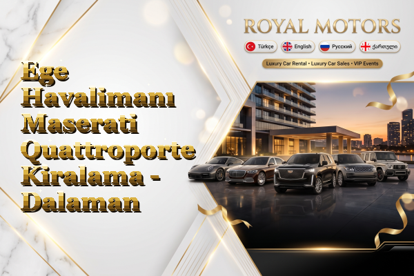 Ege Havalimanı Maserati Quattroporte Kiralama - Dalaman