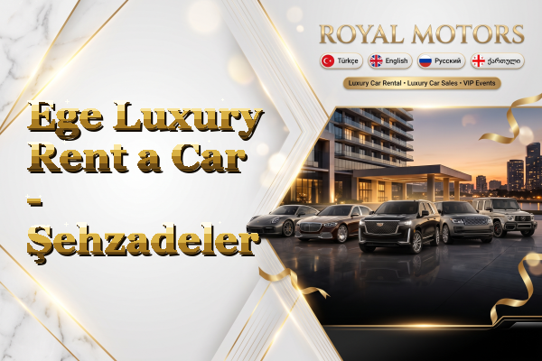 Ege Luxury Rent a Car - Şehzadeler