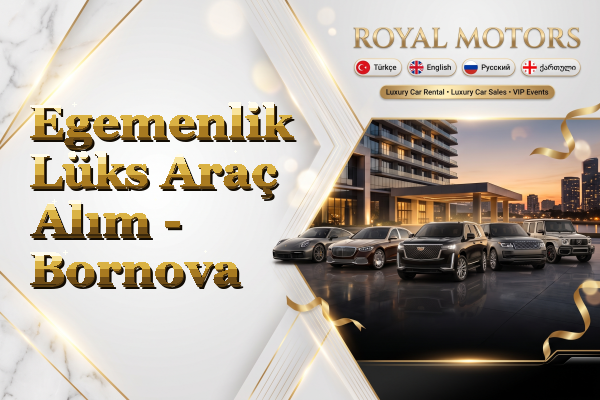 Egemenlik Lüks Araç Alım - Bornova