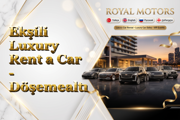 Ekşili Luxury Rent a Car - Döşemealtı