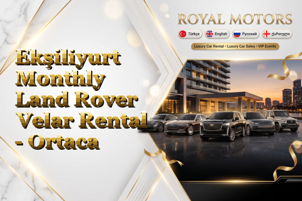 Ekşiliyurt Monthly Land Rover Velar Rental - Ortaca