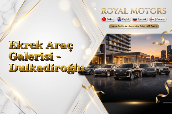Ekrek Araç Galerisi - Dulkadiroğlu
