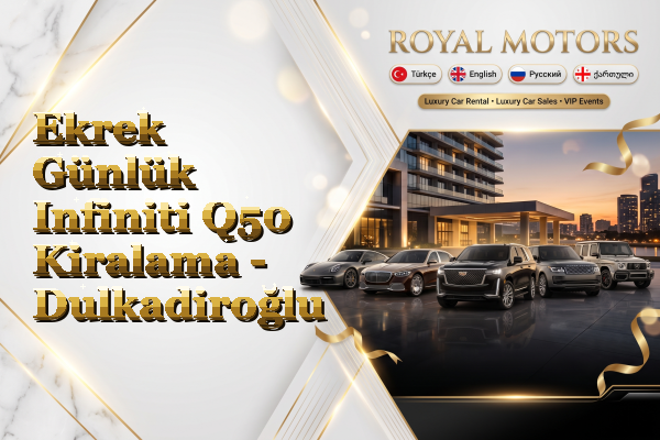 Ekrek Günlük Infiniti Q50 Kiralama - Dulkadiroğlu