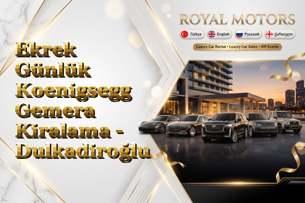 Ekrek Günlük Koenigsegg Gemera Kiralama - Dulkadiroğlu