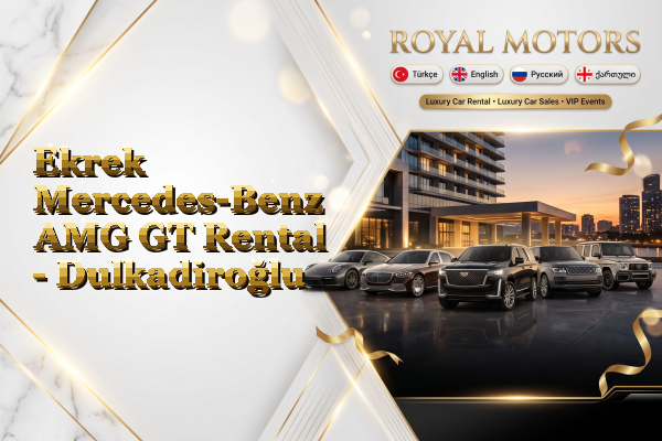 Ekrek Mercedes-Benz AMG GT Rental - Dulkadiroğlu
