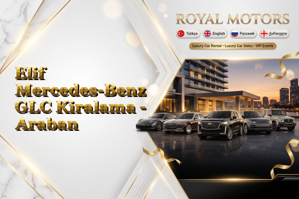 Elif Mercedes-Benz GLC Kiralama - Araban