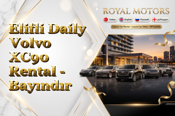 Elifli Daily Volvo XC90 Rental - Bayındır