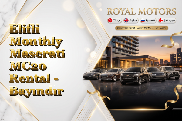 Elifli Monthly Maserati MC20 Rental - Bayındır