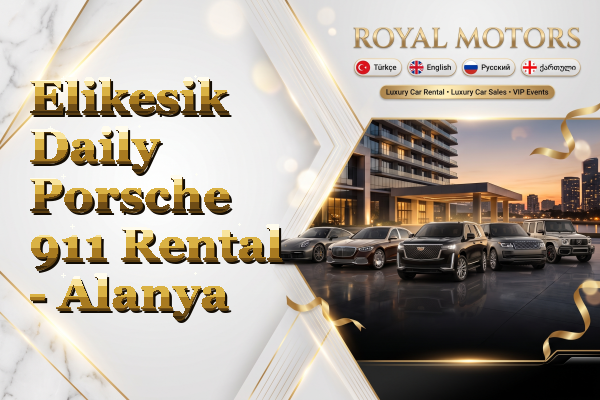 Elikesik Daily Porsche 911 Rental - Alanya