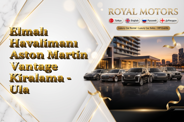 Elmalı Havalimanı Aston Martin Vantage Kiralama - Ula