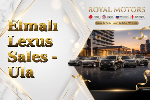 Elmalı Lexus Sales - Ula
