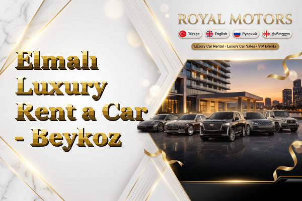 Elmalı Luxury Rent a Car - Beykoz